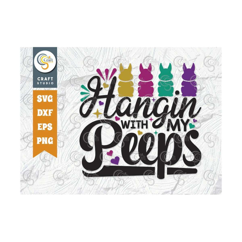 MR-2392023155550-hanging-with-my-peeps-svg-cut-file-peeps-svg-bunny-svg-image-1.jpg