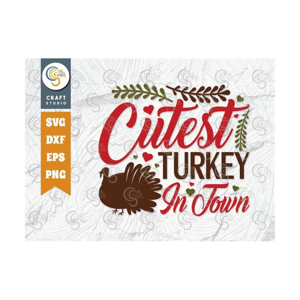 MR-2392023155653-cutest-turkey-in-town-svg-cut-file-cute-turkey-svg-turkey-image-1.jpg