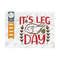 MR-2392023155842-its-leg-day-svg-cut-file-turkey-svg-turkey-leg-svg-image-1.jpg