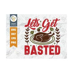 let's get basted svg cut file, turkey svg, acorn svg, fall svg, thankful svg, thanksgiving svg, turkey day quote design,