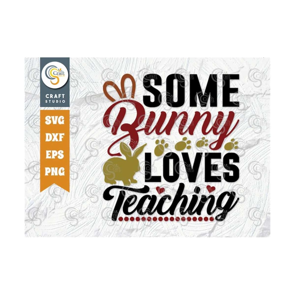 MR-239202316152-some-bunny-loves-teaching-svg-cut-file-bunny-teacher-svg-image-1.jpg