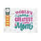 MR-23920231628-worlds-greatest-mom-svg-cut-file-mom-svg-mothers-day-image-1.jpg