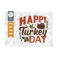 happy turkey day svg cut file, turkeys svg, fall svg, acorn svg, thankful svg, thanksgiving quote design, tg 00921