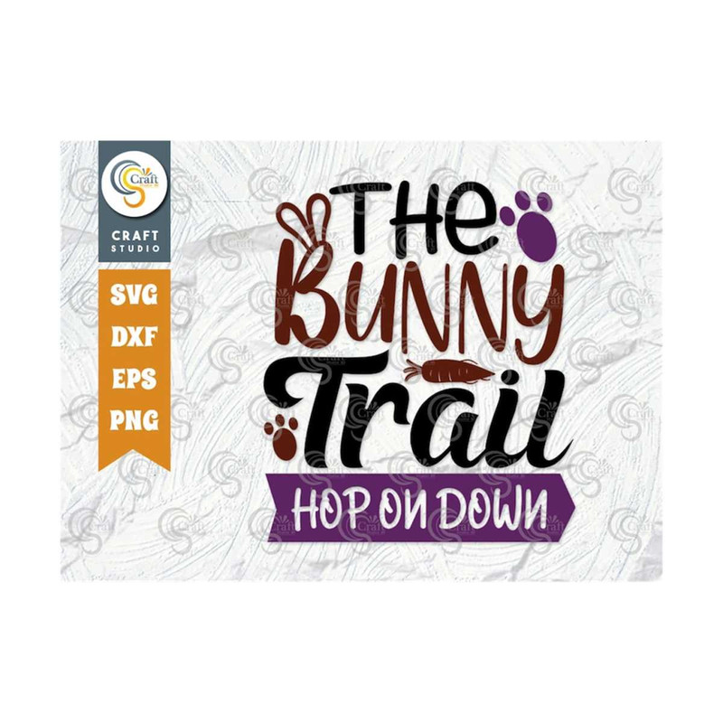 MR-239202316104-the-bunny-trail-hop-on-down-svg-cut-file-bunny-trail-svg-image-1.jpg