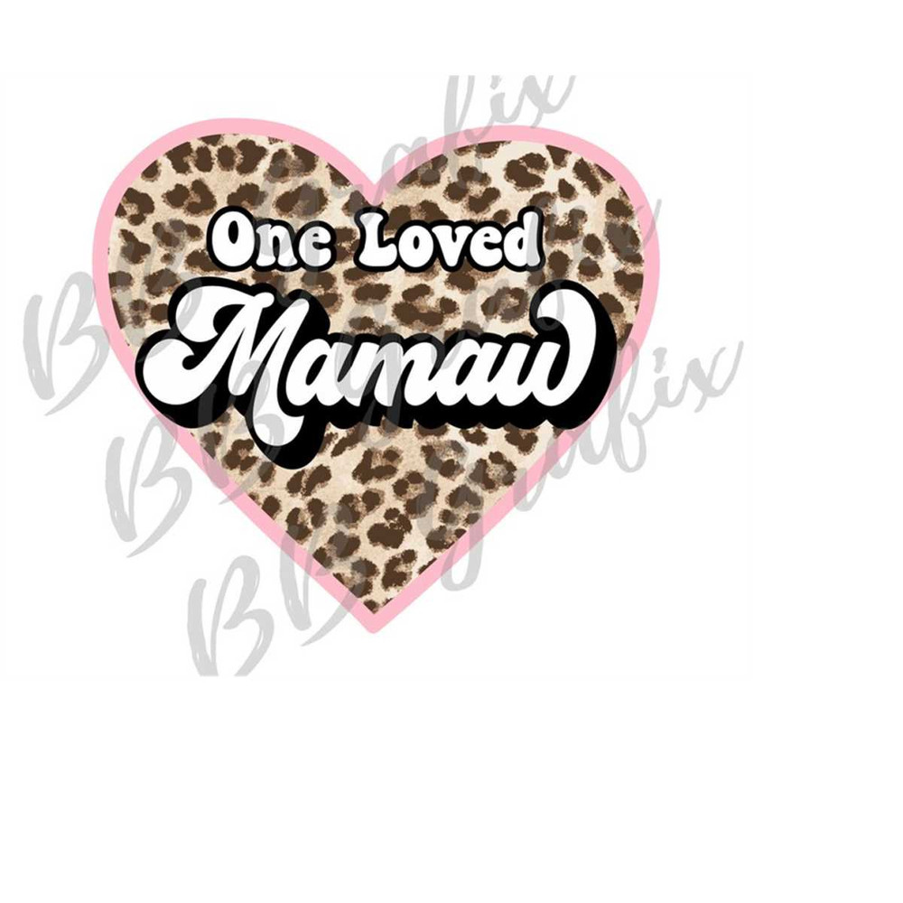 MR-239202316115-digital-png-file-one-loved-mamaw-heart-valentines-day-image-1.jpg