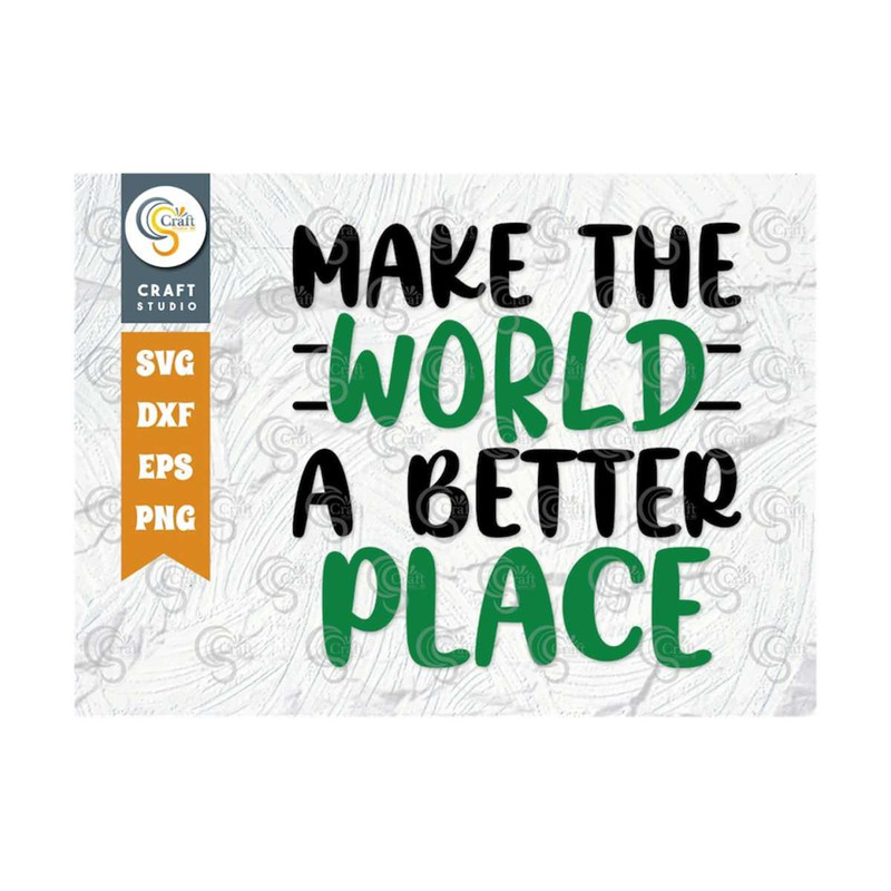 MR-2392023161432-make-the-world-a-better-place-svg-cut-file-civil-rights-day-image-1.jpg