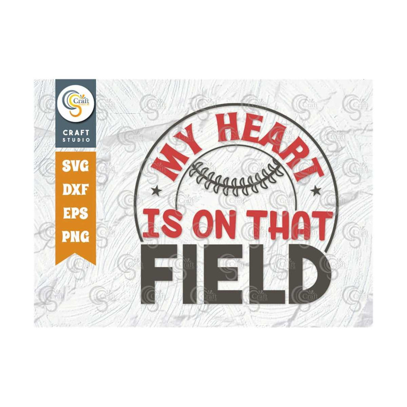 MR-2392023161433-my-heart-is-on-that-field-svg-cut-file-sports-svg-baseball-image-1.jpg