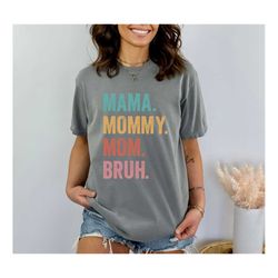 comfort colors, mama mommy mom bruh t-shirt, retro vintage mama t-shirt, mothers day shirt gift, funny mama tee, boho sh