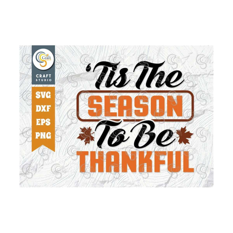 MR-239202316167-tis-the-season-to-be-thankful-svg-cut-file-thanksgiving-svg-image-1.jpg