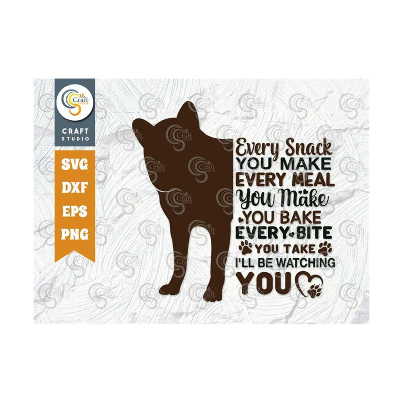 MR-239202316188-every-snack-you-make-svg-cut-file-dog-lover-svg-dog-gift-image-1.jpg