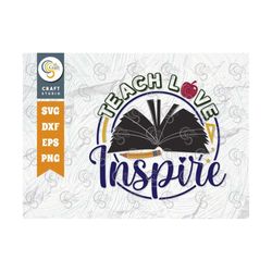 teach love inspire svg cut file, teacher svg, teacher appreciation, book svg, school, teach, last day of school, teacher
