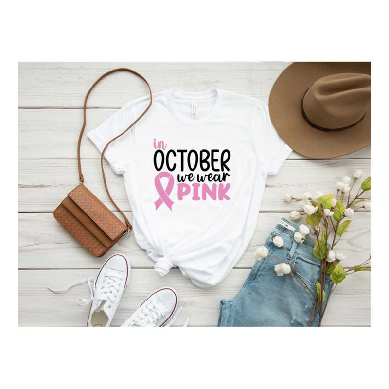 MR-2392023162242-in-october-we-wear-pink-shirt-breast-cancer-awareness-shirt-image-1.jpg