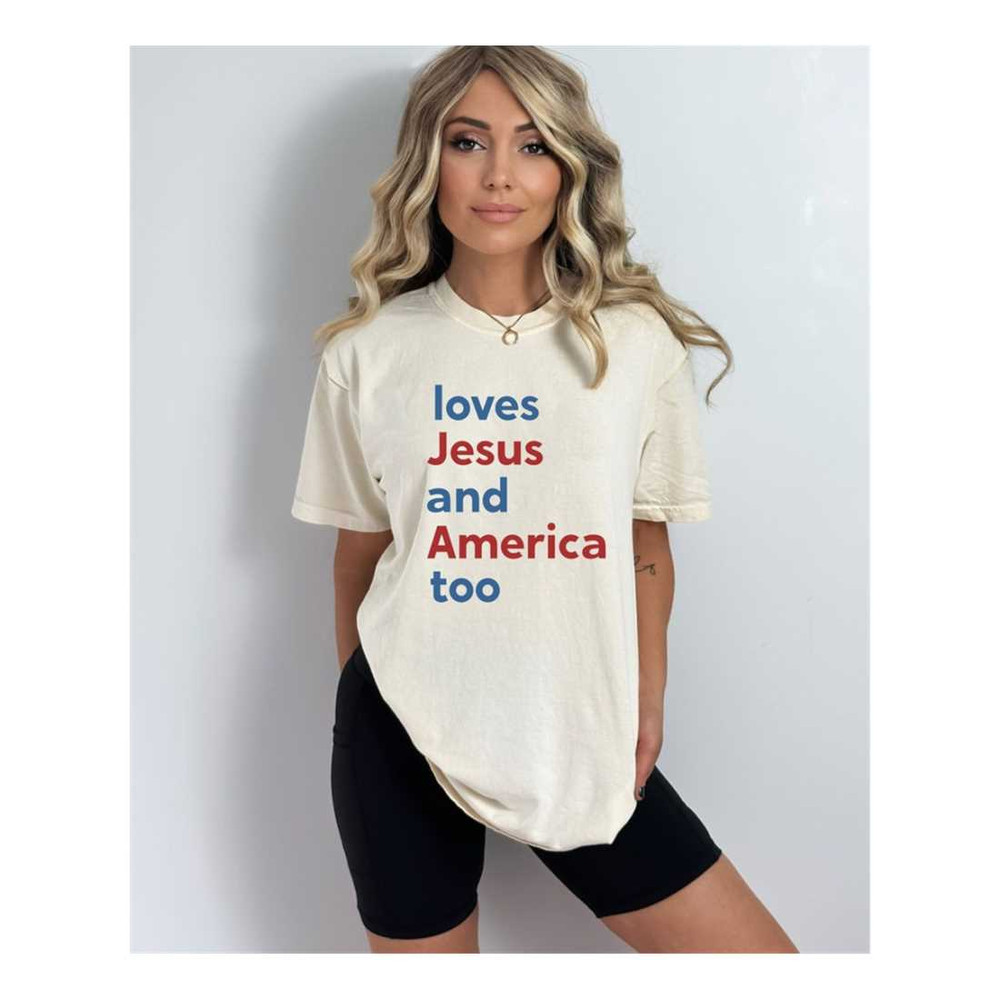 MR-239202316238-loves-jesus-and-america-too-comfort-colors-shirt-4th-of-july-image-1.jpg