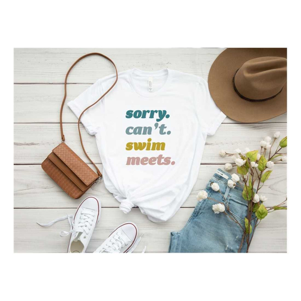 MR-2392023162311-sorry-cant-swim-meets-shirt-swimmer-shirt-mom-swimming-image-1.jpg