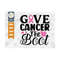 MR-239202316307-give-cancer-the-boot-svg-cut-file-breast-cancer-svg-fight-image-1.jpg