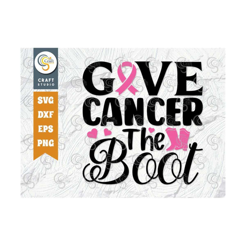 MR-239202316307-give-cancer-the-boot-svg-cut-file-breast-cancer-svg-fight-image-1.jpg