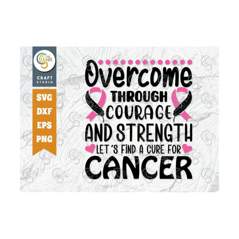 MR-2392023163150-overcome-through-courage-and-strength-svg-cut-file-breast-image-1.jpg