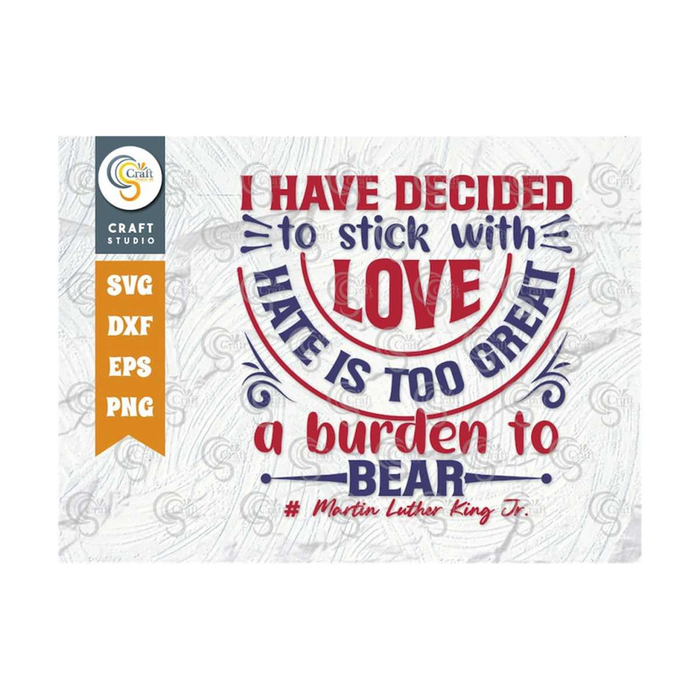 MR-2392023163232-i-have-decided-to-stick-with-love-hate-is-too-great-a-burden-image-1.jpg