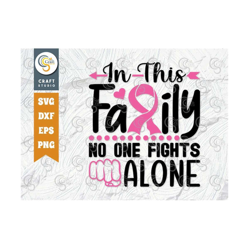 MR-2392023163239-in-this-family-no-one-fights-alone-svg-cut-file-breast-cancer-image-1.jpg