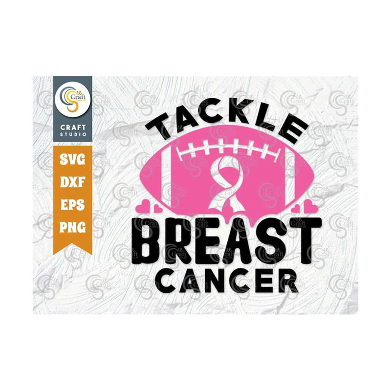 MR-2392023163427-tackle-breast-cancer-svg-cut-file-breast-cancer-svg-fight-image-1.jpg