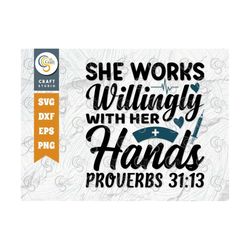 she works willingly with her hands svg cut file, medical svg, nurse appreciation svg, nursing life svg, nurse svg, nurse