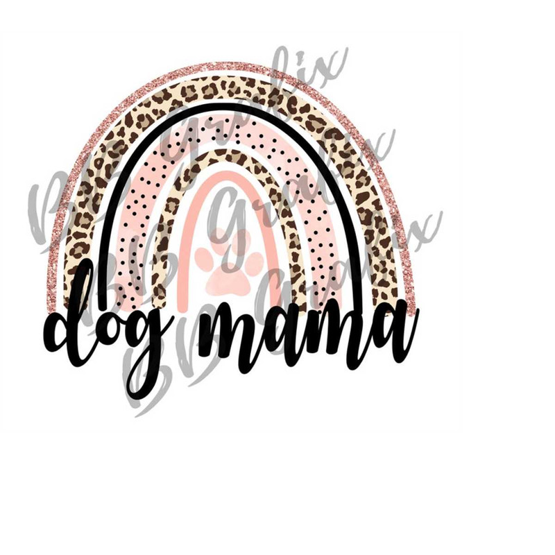 MR-2392023163837-digital-png-file-dog-mama-rainbow-paw-blush-watercolor-leopard-image-1.jpg