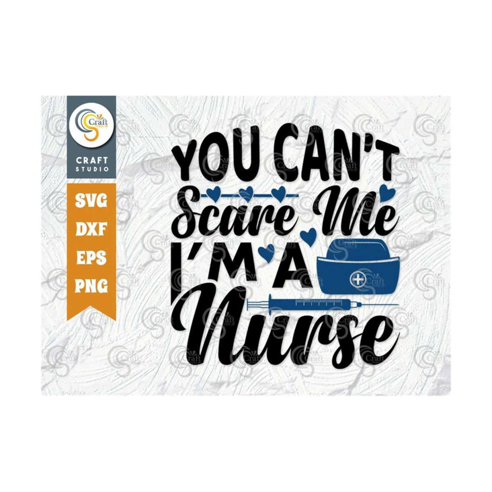 MR-2392023164122-you-cant-scare-me-im-a-nurse-svg-cut-file-nursing-image-1.jpg