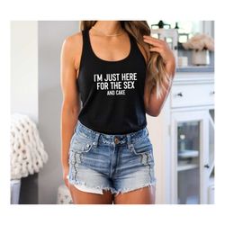 I'm Just Here For The Sex and Cake Racerback Tank, Sex and Cake Tank Top, Pregnant Tank Top, Baby Shower Tank Top,Funny