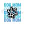 MR-2392023164457-digital-png-file-dog-mom-stacked-cow-print-paw-print-image-1.jpg