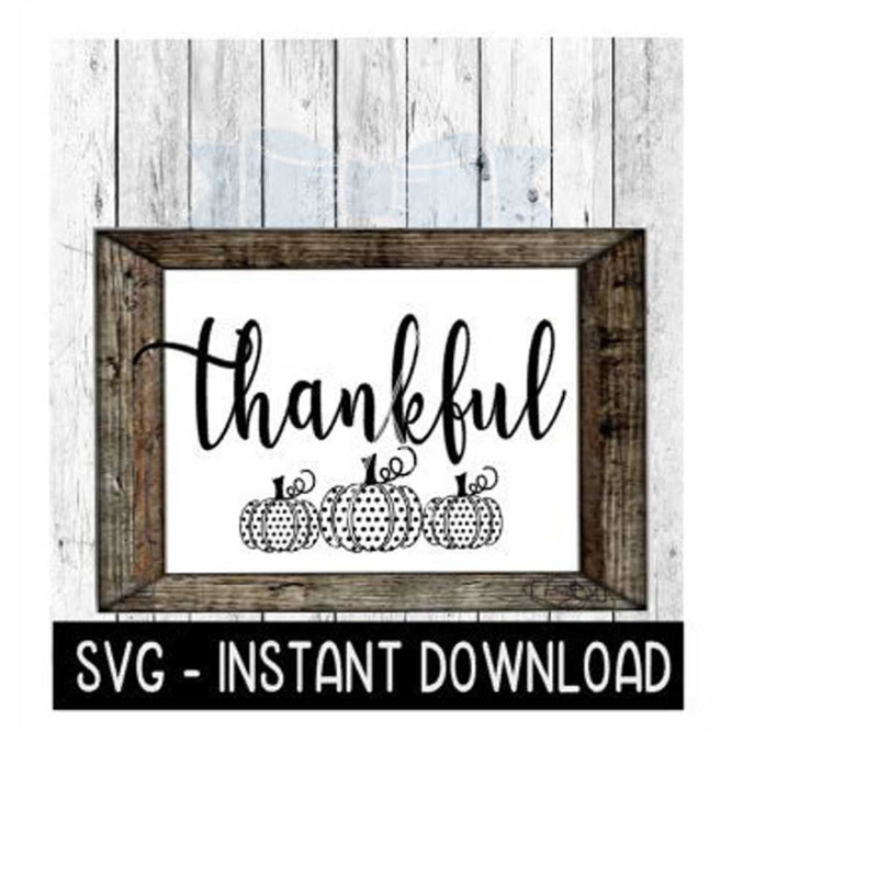 MR-2392023164723-thankful-pumpkin-fall-svg-png-thanksgiving-farmhouse-sign-svg-image-1.jpg