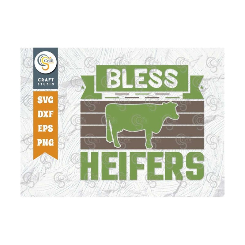 MR-239202316482-bless-heifers-svg-cut-file-farm-life-svg-heifers-lover-svg-image-1.jpg