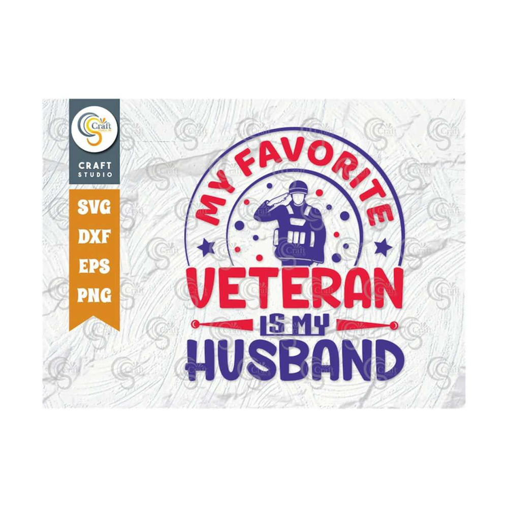 MR-239202316512-my-favorite-veteran-is-my-husband-svg-cut-file-patriotic-svg-image-1.jpg