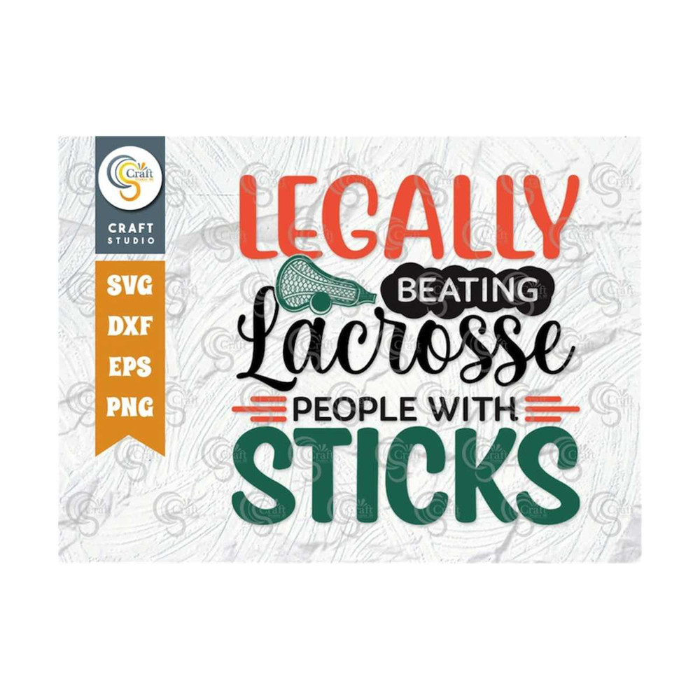 MR-2392023165336-legally-beating-lacrosse-people-with-sticks-svg-cut-file-image-1.jpg