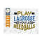 MR-2392023165731-play-lacrosse-youll-need-svg-cut-file-lacrosse-lacrosse-image-1.jpg