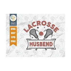 lacrosse husbend svg cut file, lacrosse, lacrosse svg, lacrosse stick, lax sports svg, game, sports, lacrosse ball, lacr