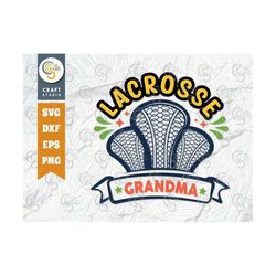 lacrosse grandma svg cut file, lacrosse, lacrosse svg, lacrosse stick svg, lax sports, game, sports, lacrosse ball, lacr