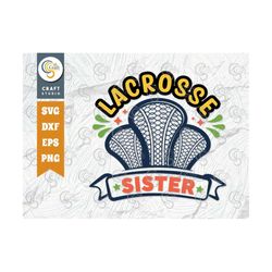 lacrosse sister svg cut file, lacrosse, lacrosse svg, lacrosse stick svg, lax sports, game, sports, lacrosse ball, lacro