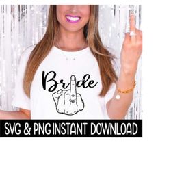 engaged svg, bride engaged ring finger png, engagement tee svg, bride to be svg instant download, cricut cut file, silho