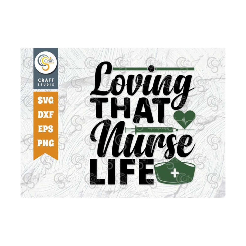 MR-239202317751-loving-that-nurse-life-svg-cut-file-nurse-day-svg-nurse-image-1.jpg