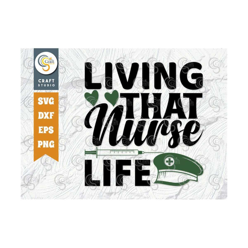 MR-239202317856-living-that-nurse-life-svg-cut-file-nurse-day-svg-nurse-image-1.jpg