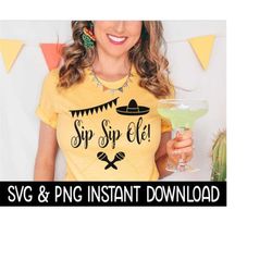 sip sip ole cinco de mayo svg, cinco de mayo png files, instant download, cricut cut files, silhouette cut files, downlo