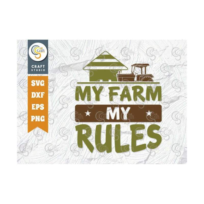MR-2392023171336-my-farm-my-rules-svg-cut-file-farm-svg-farmer-svg-farmhouse-image-1.jpg