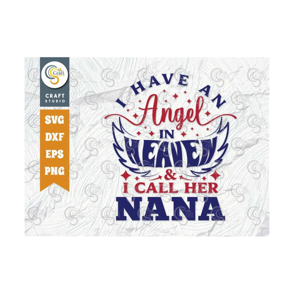 MR-239202317141-i-have-an-angel-in-heaven-and-i-call-her-nana-svg-cut-file-image-1.jpg