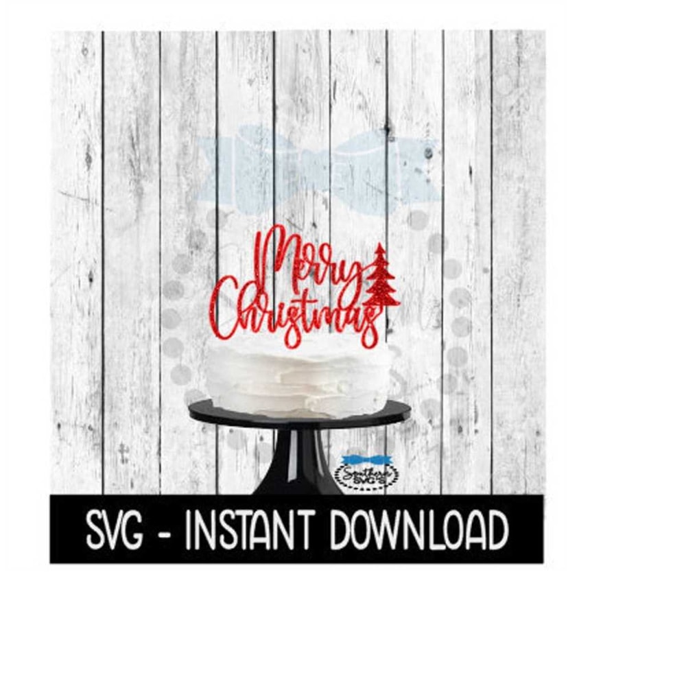 MR-2392023171538-cake-topper-svg-file-merry-christmas-cake-topper-svg-instant-image-1.jpg