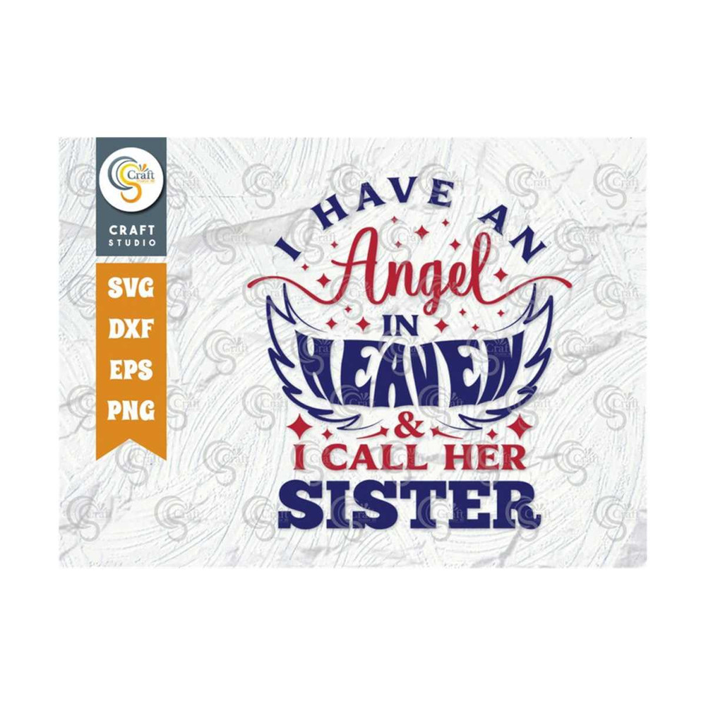 MR-2392023171825-i-have-an-angel-in-heaven-and-i-call-her-sister-svg-cut-file-image-1.jpg