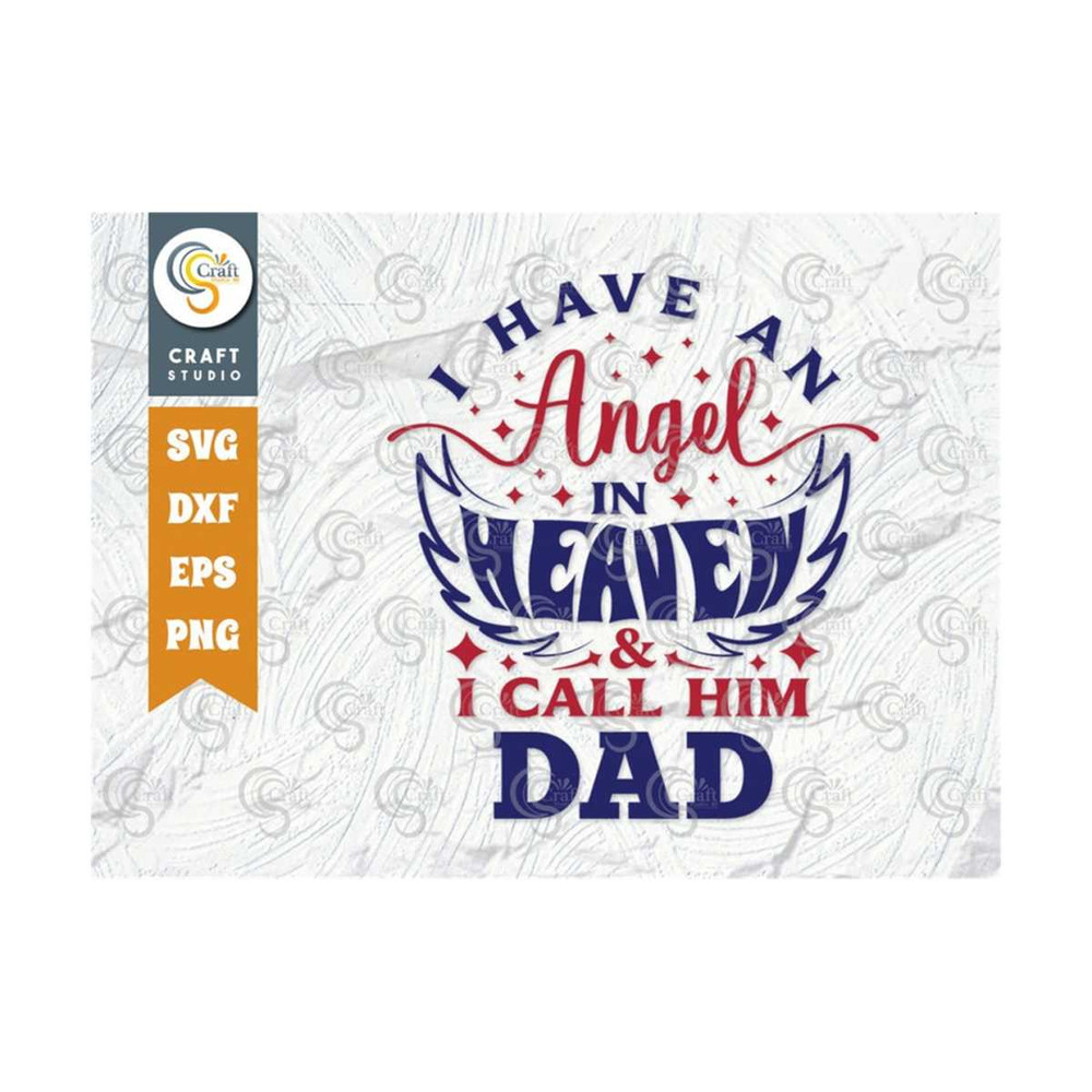 MR-239202317202-i-have-an-angel-in-heaven-and-i-call-him-dad-svg-cut-file-image-1.jpg