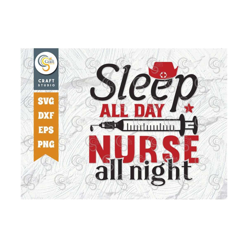 MR-2392023172323-sleep-all-day-nurse-all-night-svg-cut-file-nurse-svg-super-image-1.jpg