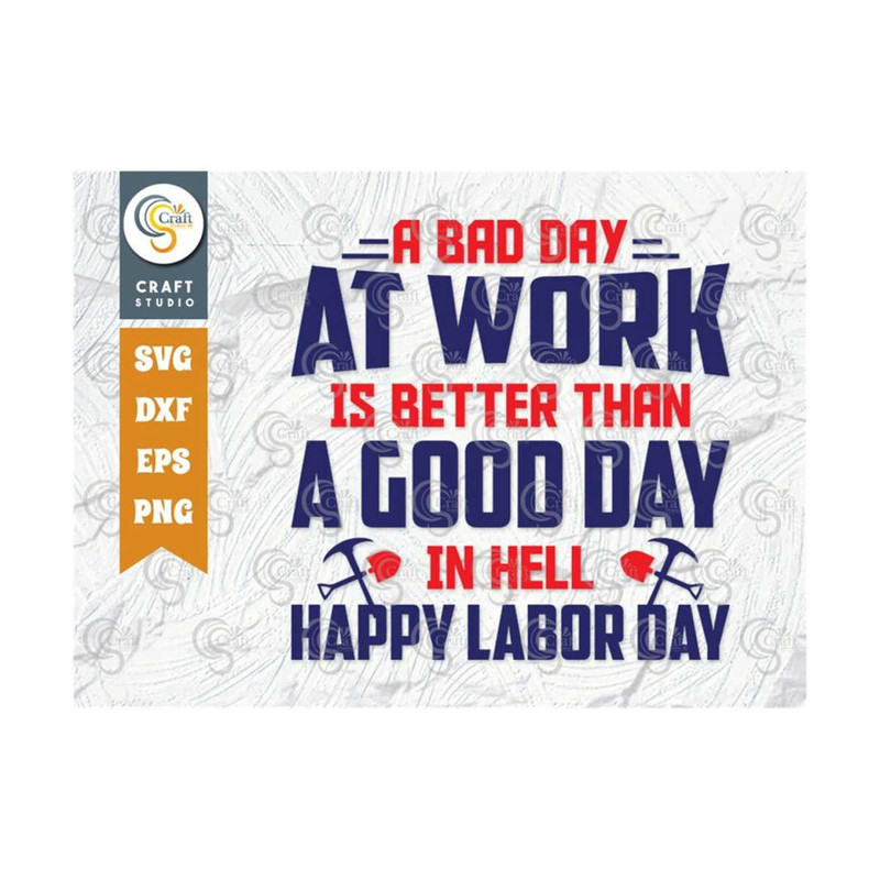 MR-2392023172441-a-bad-day-at-work-is-better-than-a-good-day-in-hell-happy-image-1.jpg