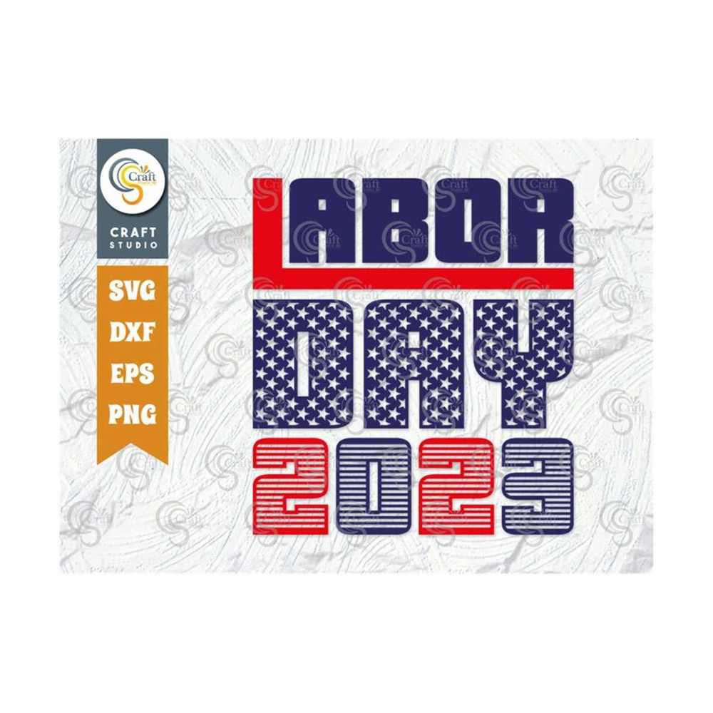 MR-2392023172723-labor-day-2023-svg-cut-file-tshirt-design-labor-day-svg-image-1.jpg