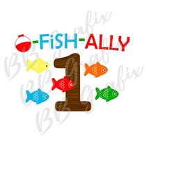 digital png file - o-fish-ally 1 - 1st birthday - fishing - fish - bobber - sublimation design - instant download